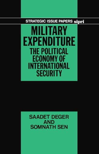 Stock image for Military Expenditure: The Political Economy of International Security for sale by M.S.  Books