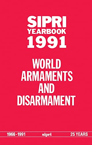 SIPRI Yearbook 1991 : world armaments and Disarmament