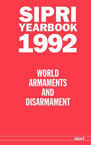 Stock image for SIPRI Yearbook 1992 : World Armaments and Disarmament for sale by Better World Books