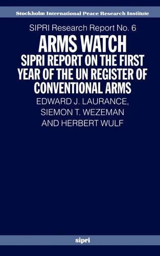 Stock image for Arms Watch: Sipri Report on the First Year of the UN Register of Conventional Arms for sale by Revaluation Books