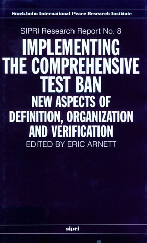 Stock image for IMPLEMENTING THE COMPREHENSIVE TEST BAN: NEW ASPECTS OF DEFINITION, ORGANIZATION AND VERIFICATION. for sale by Cambridge Rare Books