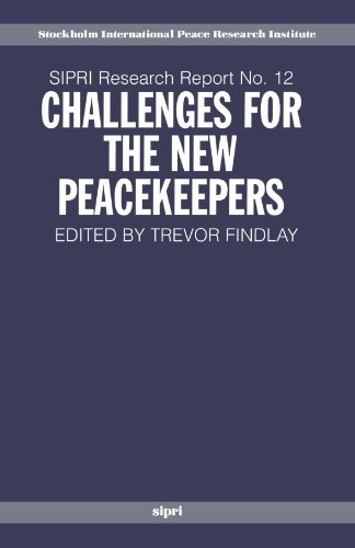 Beispielbild fr Challenges For The New Peacekeepers (Sipri Research Reports) zum Verkauf von medimops