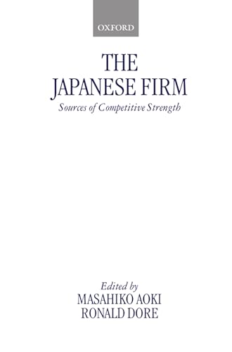 Imagen de archivo de The Japanese Firm : Sources of Competitive Strength a la venta por Better World Books