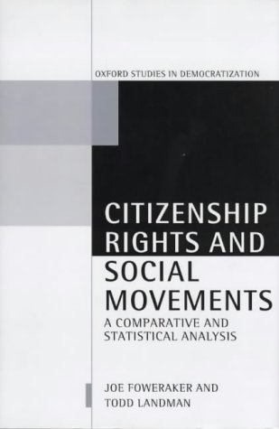 Beispielbild fr CITIZENSHIP RIGHTS AND SOCIAL MOVEMENTS: A COMPARATIVE AND STATISTICAL ANALYSIS. zum Verkauf von Burwood Books