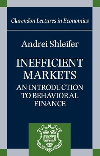 Beispielbild fr Inefficient Markets : An Introduction to Behavioral Finance zum Verkauf von Better World Books