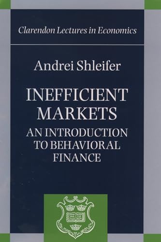 9780198292289: Inefficient Markets: An Introduction to Behavioural Finance (Clarendon Lectures in Economics)