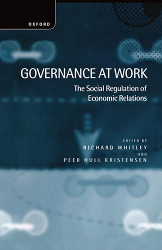 Stock image for Governance at Work: The Social Regulation of Economic Relations for sale by Anybook.com