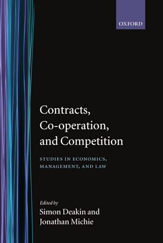 9780198292661: Contracts, Co-operation, and Competition: Studies in Economics, Management, and Law