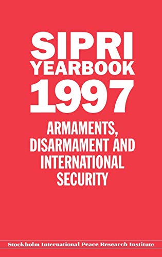 Imagen de archivo de SIPRI Yearbook 1997 : Armaments, Disarmament and International Security a la venta por Better World Books