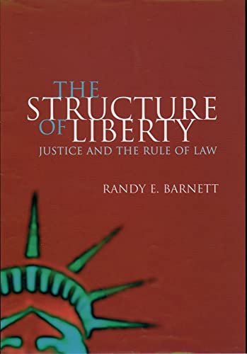 9780198293248: The Structure of Liberty: Justice and the Rule of Law