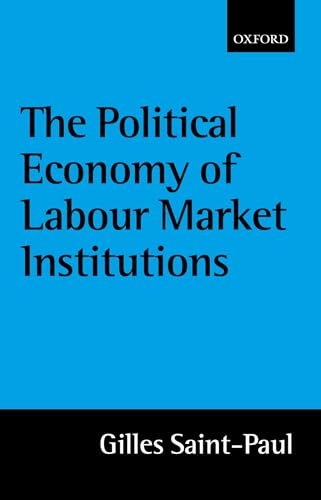 Stock image for The Political Economy of Labour Market Institutions for sale by BGV Books LLC