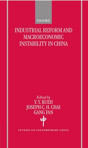 Stock image for Industrial Reform and Macroeconomic Instability in China (Studies on Contemporary China) for sale by First Landing Books & Arts