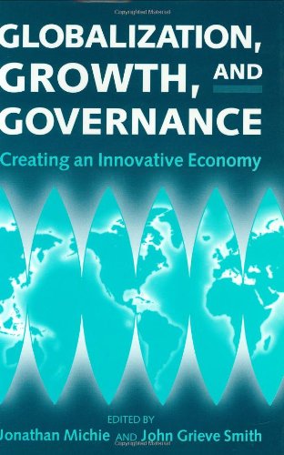 Beispielbild fr Globalization, Growth, and Governance. Creating an Innovative Economy zum Verkauf von Zubal-Books, Since 1961
