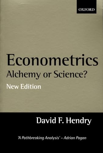 9780198293545: Econometrics: Alchemy or Science? Essays in Econometric Methodology