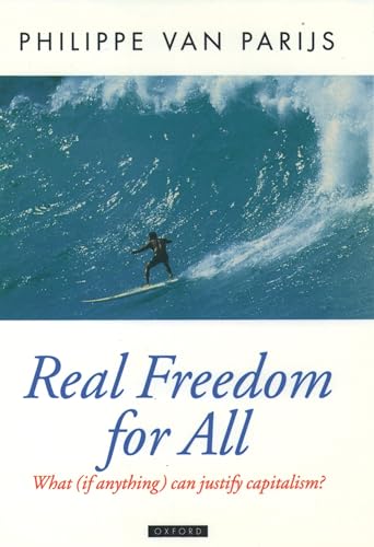 9780198293576: Real Freedom for All: What (if anything) can justify capitalism?