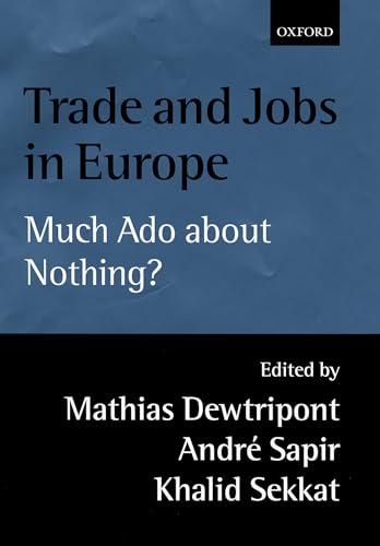 Beispielbild fr Trade and Jobs in Europe: Much Ado About Nothing? zum Verkauf von Ammareal