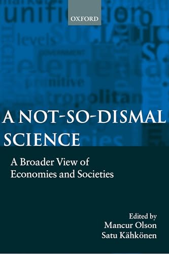 Beispielbild fr A Not-so-dismal Science: A Broader View of Economies and Societies zum Verkauf von Boston Book World