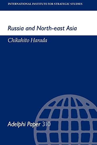 Stock image for Russia and North-east Asia (Adelphi series) for sale by Chiron Media