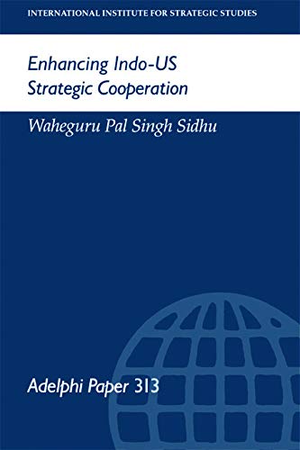 9780198294092: Enhancing Indo-Us Strategic Cooperation (Adelphi series)