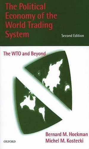 9780198294313: The Political Economy of the World Trading System: WTO and Beyond