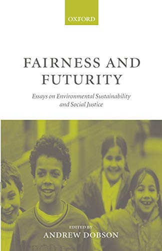 Imagen de archivo de Fairness and Futurity: Essays on Environmental Sustainability and Social Justice a la venta por HPB-Red