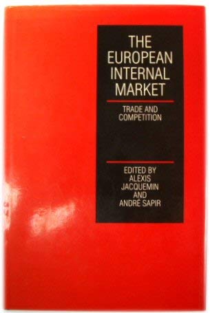 9780198295327: The European Internal Market: Trade And Competition