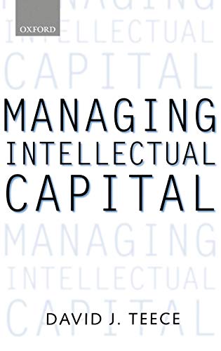 Beispielbild fr Managing Intellectual Capital: Organizational, Strategic, and Policy Dimensions (Clarendon Lectures in Management Studies) zum Verkauf von WorldofBooks