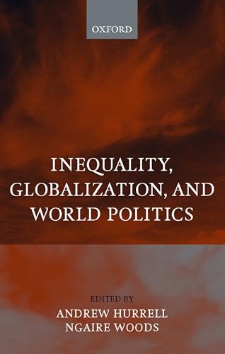 Imagen de archivo de Inequality, Globalization, and World Politics a la venta por Better World Books