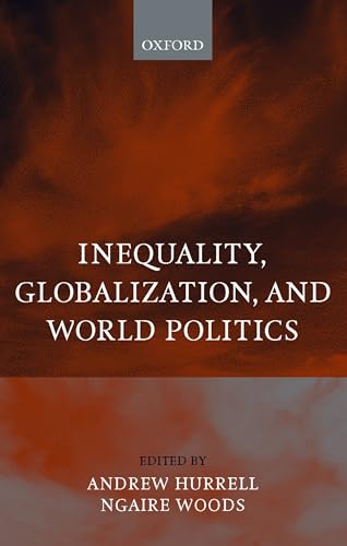 Stock image for Inequality, Globalization, and World Politics for sale by Better World Books