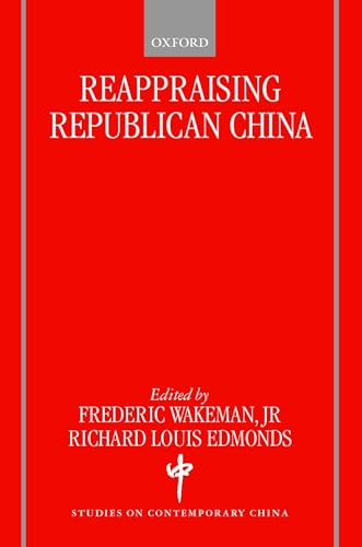 Imagen de archivo de Reappraising Republican China (Studies on Contemporary China) a la venta por Phatpocket Limited