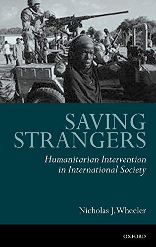 9780198296218: Saving Strangers: Humanitarian Intervention in International Society
