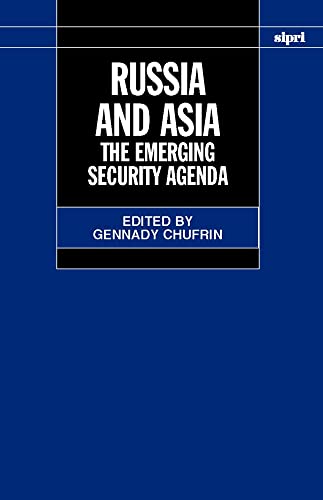 Beispielbild fr Russia and Asia: The Emerging Security Agenda (SIPRI Monographs) zum Verkauf von Anybook.com