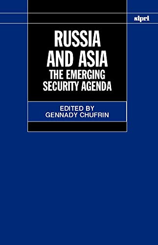 Stock image for Russia and Asia: The Emerging Security Agenda (SIPRI Monograph Series) for sale by MusicMagpie