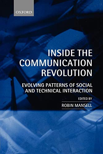 Imagen de archivo de Inside The Communication Revolution: Evolving Patterns of Social and Technical Interaction a la venta por WorldofBooks