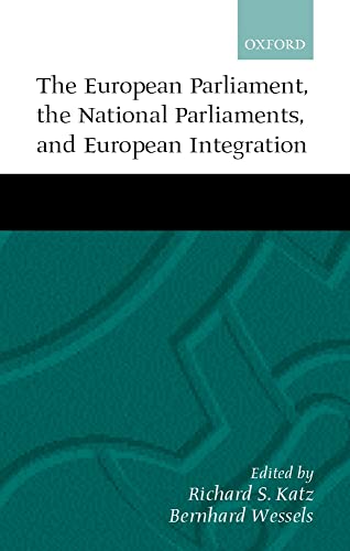 Stock image for The European Parliament, the National Parliaments, and European Integration for sale by Anybook.com