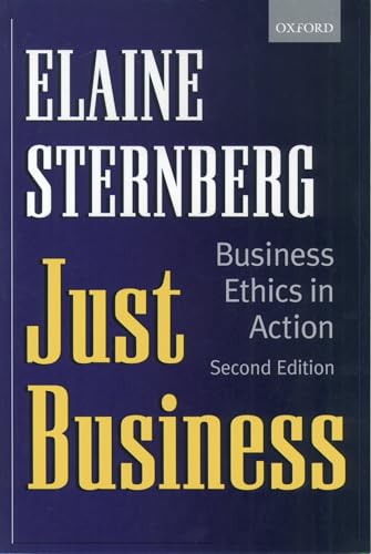 Just Business: Business Ethics in Action (9780198296638) by Sternberg, Elaine