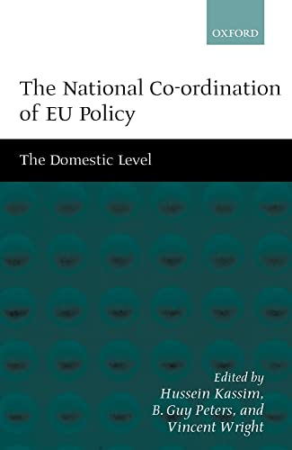 Imagen de archivo de The National Co-Ordination of EU Policy Vol. 1 : The Domestic Level a la venta por Better World Books