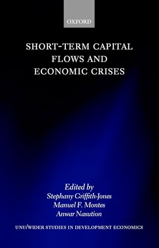 9780198296867: Short-Term Capital Flows and Economic Crises