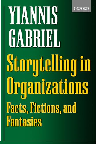 Imagen de archivo de Storytelling in Organizations: Facts, Fictions, and Fantasies a la venta por HPB-Red