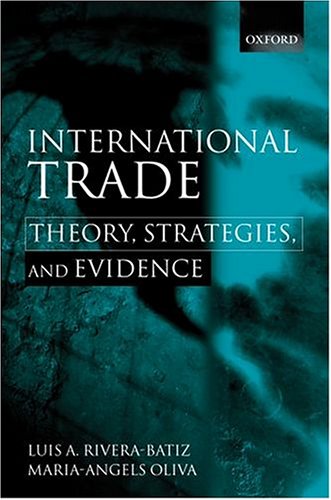 9780198297109: International Trade: Theory, Strategies and Evidence