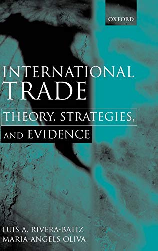 9780198297116: International Trade: Theory, Strategies, and Evidence