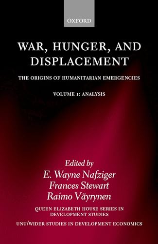 Stock image for War, Hunger, and Displacement: The Origins of Humanitarian Emergencies Volume 1: Analysis (WIDER Studies in Development Economics) for sale by WorldofBooks
