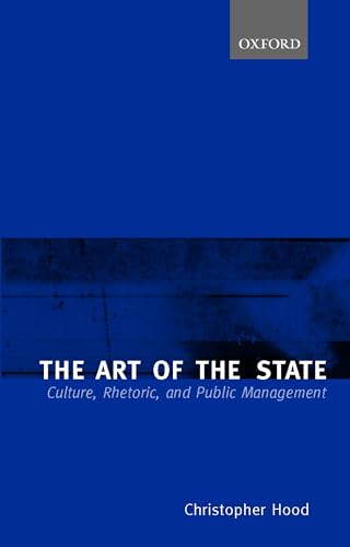 Imagen de archivo de The Art of the State: Culture, Rhetoric, and Public Management a la venta por Wizard Books