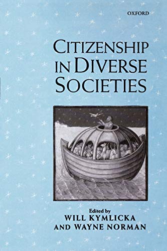 9780198297703: Citizenship in Diverse Societies