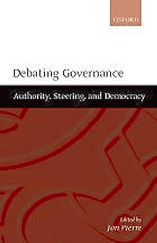 Imagen de archivo de 2000 PB Debating Governance: Authority, Steering, and Democracy a la venta por Miki Store