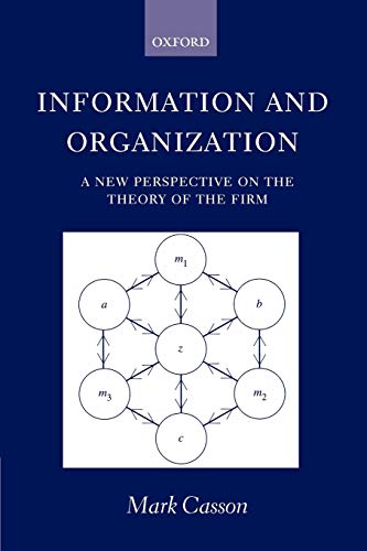 Stock image for Information And Organization A New Per: A New Perspective on the Theory of the Firm for sale by WorldofBooks