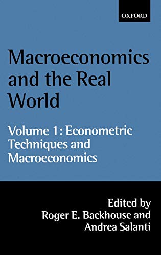 9780198297956: Volume 1: Econometric Techniques and Macroeconomics (Macroeconomics and the Real World)