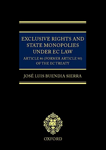 9780198298205: Exclusive Rights and State Monopolies under EC Law: Article 86 (former Article 90) of the EC Treaty