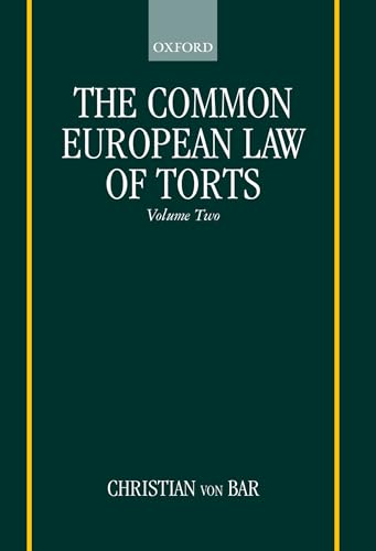 9780198298397: The Common European Law of Torts: Volume Two: Damage and Damages, Liability for and Without Personal Misconduct, Causality, and Defences
