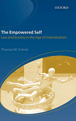 Beispielbild fr The Empowered Self: Law and Society in an Age of Individualism zum Verkauf von Books From California